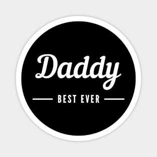 DADDY - BEST EVER Magnet